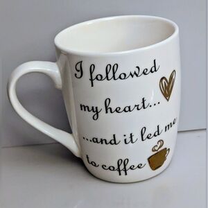 Hazel & Co. Mug "I followed my heart... ...and it led me to coffee" 4.5" Tall